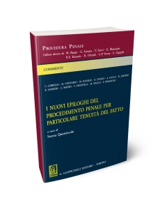 I nuovi epiloghi del procedimento penale per particolare tenuità del fatto
