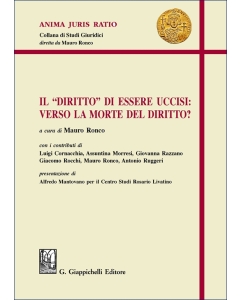Il "diritto" di essere uccisi: verso la morte del diritto?