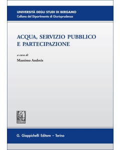 Acqua, servizio pubblico e partecipazione