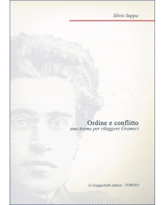 Ordine e conflitto - una trama per rileggere Gramsci