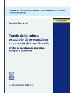 Tutela della salute, principio di precauzione e mercato del medicinale