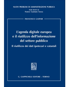 L'agenda digitale europea e il riutilizzo dell'informazione del settore pubblico