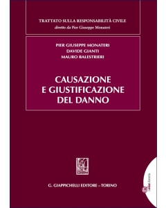 Causazione e giustificazione del danno
