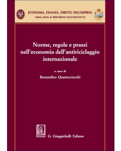 Norme, regole e prassi nell’economia dell’antiriciclaggio internazionale