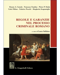 Regole e garanzie nel processo criminale romano