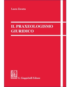 Il praxeologismo giuridico