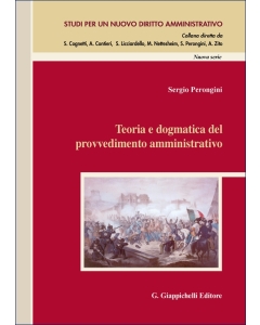 Teoria e dogmatica del provvedimento amministrativo