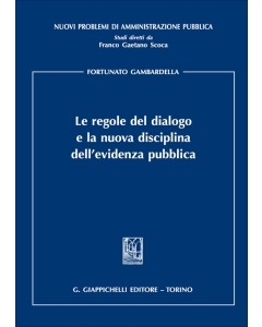 Le regole del dialogo e la nuova disciplina dell'evidenza pubblica
