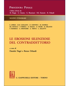 Le erosioni silenziose del contraddittorio