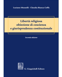 Libertà religiosa, obiezione di coscienza e giurisprudenza costituzionale