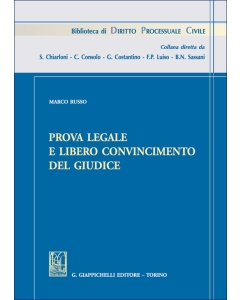 Prova legale e libero convincimento del giudice