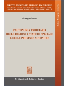 L'autonomia tributaria delle regioni a statuto speciale e delle province autonome