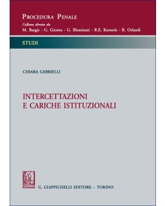 Intercettazioni e cariche istituzionali