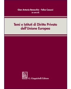 Temi e Istituti di Diritto Privato dell'Unione Europea