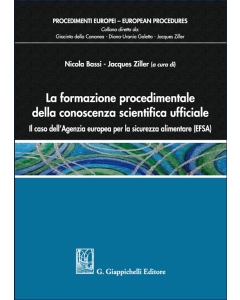 La formazione procedimentale della conoscenza scientifica ufficiale: il caso dell'Agenzia europea per la sicurezza alimentare (EFSA)