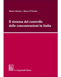 Il sistema del controllo delle concentrazioni in Italia