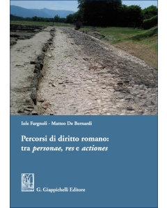 Percorsi di diritto romano: tra personae, res e actiones