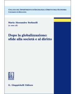 Dopo la golobalizzazione:sfide alla società e al diritto