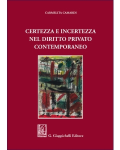 Certezza e incertezza nel diritto privato contemporaneo