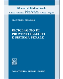 Riciclaggio di proventi illeciti e sistema penale
