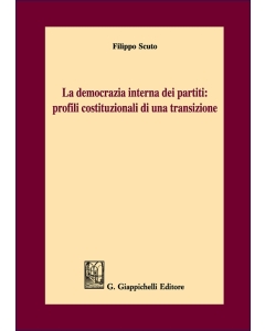 La democrazia interna dei partiti: profili costituzionali di una transizione