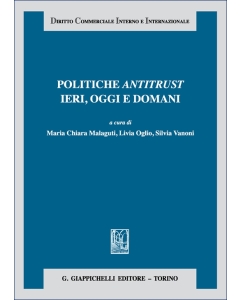 Politiche antitrust ieri, oggi e domani