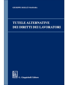 Tutele alternative dei diritti dei lavoratori