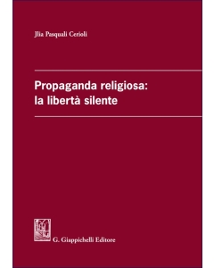 Propaganda religiosa: la libertà silente