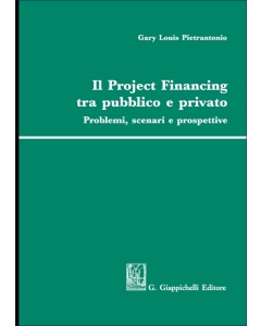 Il Project Financing tra pubblico e privato
