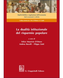 La dualità istituzionale del risparmio popolare