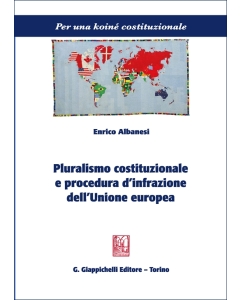 Pluralismo costituzionale e procedura d’infrazione dell’Unione europea