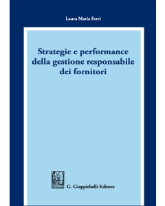 Strategie e performance della gestione responsabile dei fornitori