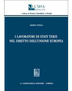 I lavoratori di Stati terzi nel diritto dell'Unione Europea
