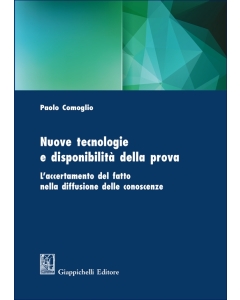 Nuove tecnologie e disponibilità della prova