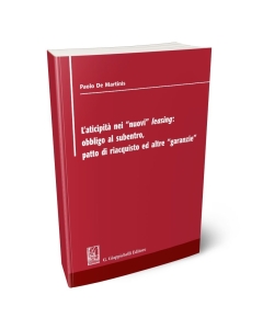 L' atipicità dei nuovi leasing: obbligo al subentro, patto di riacquisto e altre garanzie 