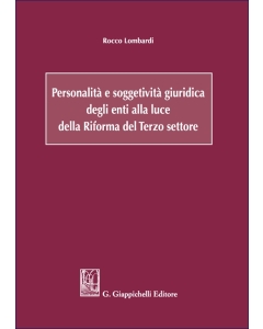 Personalità e soggettività giuridica degli enti alla luce della Riforma del Terzo settore