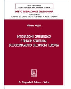 Integrazione differenziata e principi strutturali dell'ordinamento dell'Unione europea