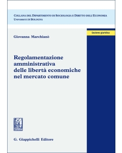 Regolamentazione amministrativa delle libertà economiche nel mercato comune