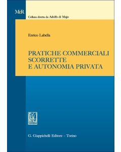 Pratiche commerciali scorrette e autonomia privata