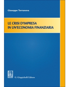 Le crisi d'impresa in un'economia finanziaria