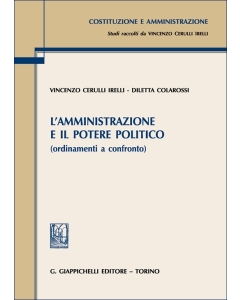 L'amministrazione e il potere politico (ordinamenti a confronto)
