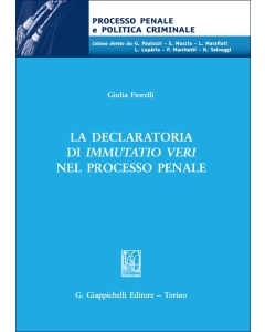 La declaratoria di immutatio veri nel processo penale
