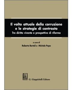 Il volto attuale della corruzione e le strategie di contrasto