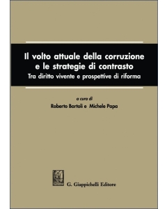 Il volto attuale della corruzione e le strategie di contrasto