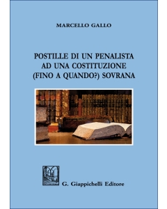Postille di un penalista ad una costituzione (fino a quando?) sovrana