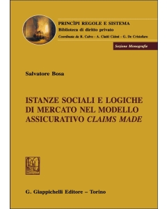 Istanze sociali e logiche di mercato nel modello assicurativo claims made