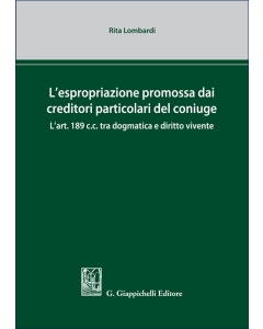 L’espropriazione promossa dai creditori particolari del coniuge