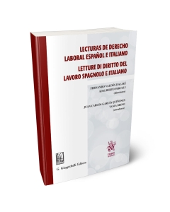 Lecturas de derecho laboral español e italiano. Letture di diritto del lavoro spagnolo e italiano