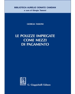 Le polizze impiegate come mezzi di pagamento