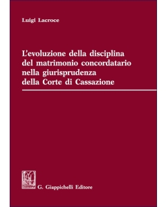 L'evoluzione della disciplina del matrimonio concordatario nella giurisprudenza della Corte di Cassazione